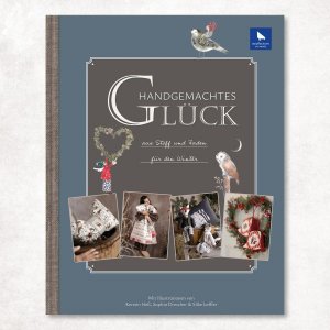 Buch Handgemachtes Glueck aus Stoff und Faden für den Winter Acufactum Naehzimmer mit Herz Onlineshop